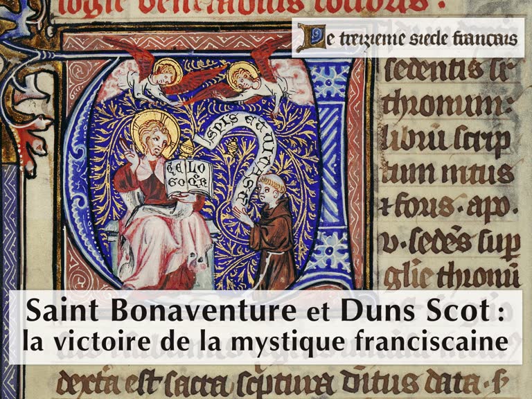Saint Bonaventure et Duns Scot : la victoire de la mystique franciscaine.
