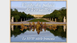 Visite du palais de Versailles.