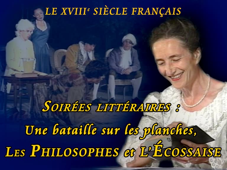 Soirées littéraires : Une bataille sur les planches, Les Philosophes et L’Écossaise.