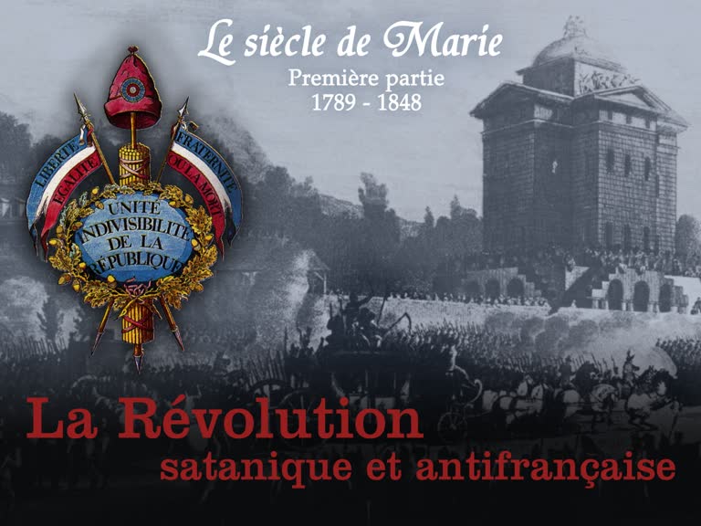 La Révolution satanique et antifrançaise.