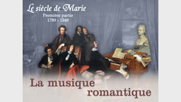 La musique romantique.