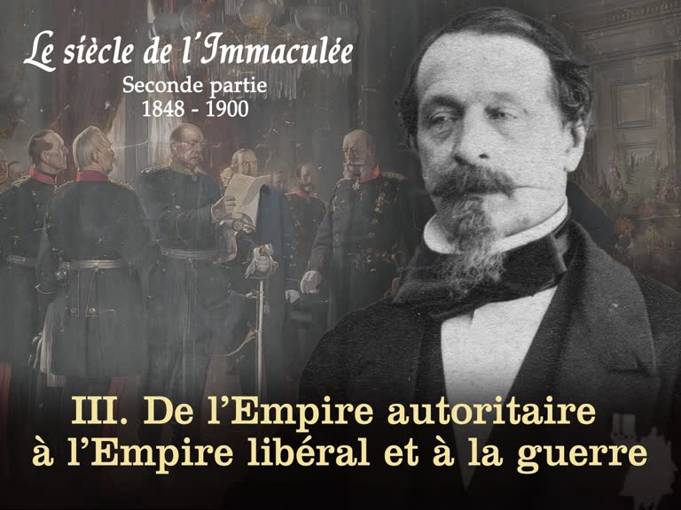 III. De l’Empire autoritaire à l’Empire libéral et la guerre.