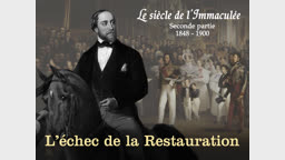 L’échec de la Restauration.