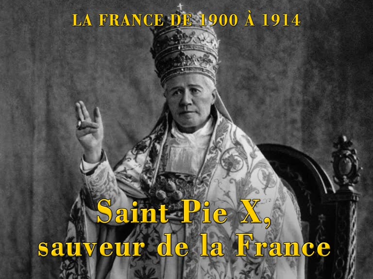 Saint Pie X, sauveur de la France.