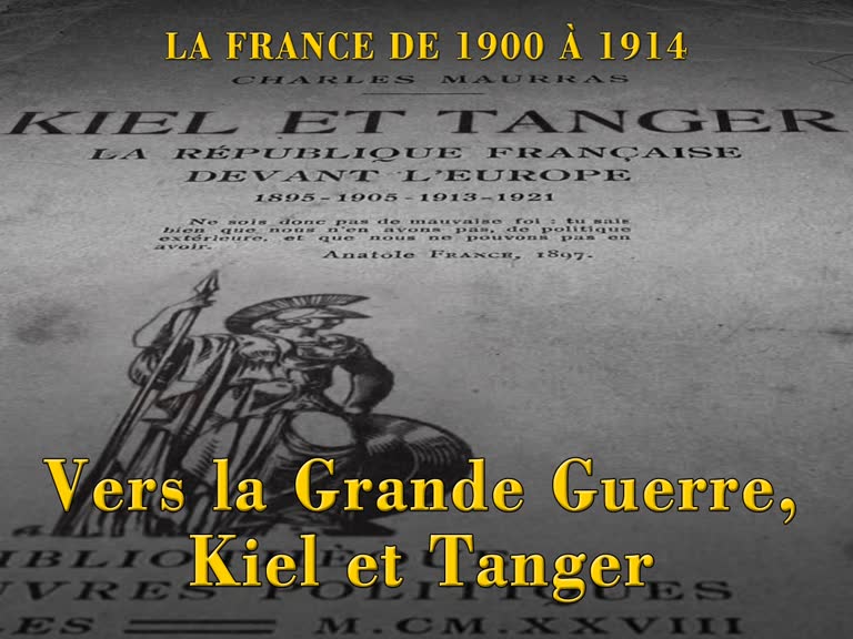 Vers la Grande Guerre, Kiel et Tanger.