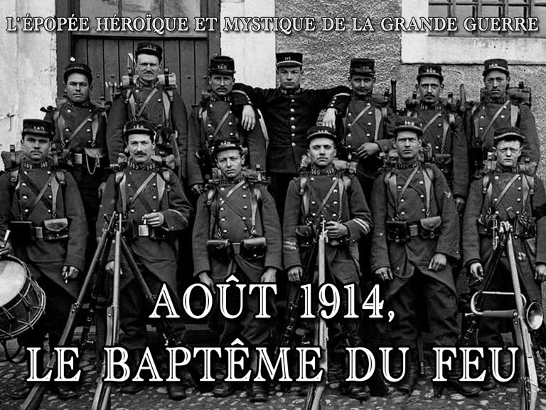 Août 1914, le baptême du feu.
