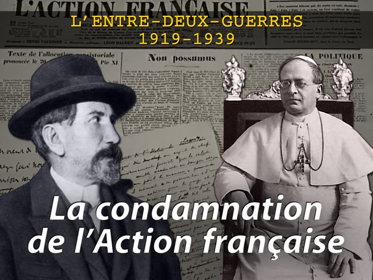 La condamnation de l’Action française.