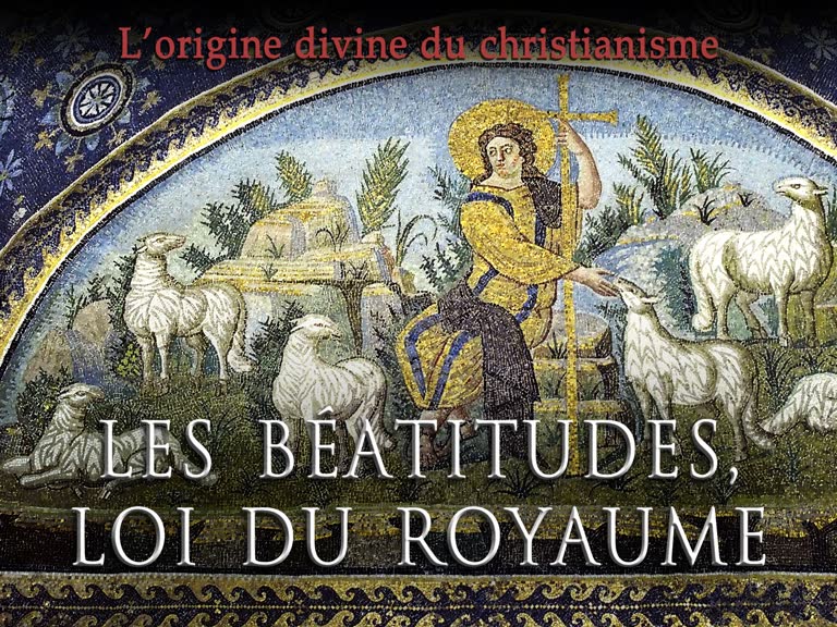 Oraison matinale : Les Béatitudes, loi du Royaume.