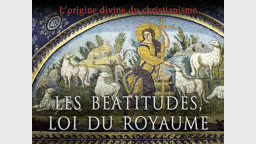 Oraison matinale : Les Béatitudes, loi du Royaume.