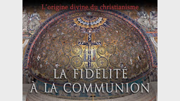 Sermon : La fidélité à la communion.