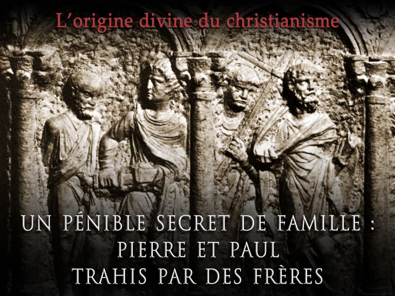 Oraison : Un pénible secret de famille : Pierre et Paul trahis par des frères.
