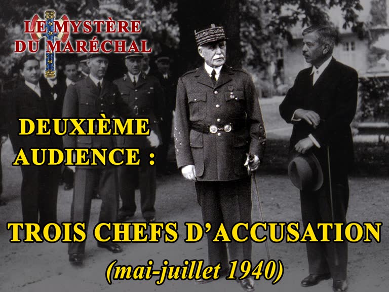 Deuxième audience : Trois chefs d’accusation (mai-juillet 1940).