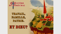 Travail, Famille, Patrie. Et Dieu ?