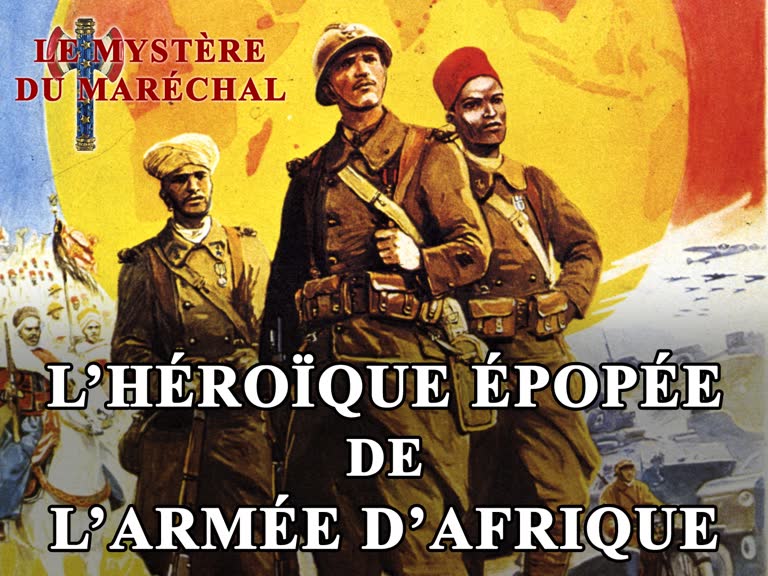 L’héroïque épopée de l’Armée d’Afrique.