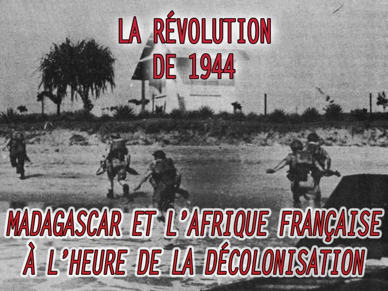 Madagascar et l’Afrique française à l’heure de la décolonisation.