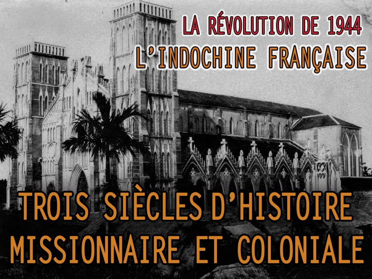 Montage : Trois siècles d’histoire missionnaire et coloniale.