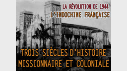Montage : Trois siècles d’histoire missionnaire et coloniale.