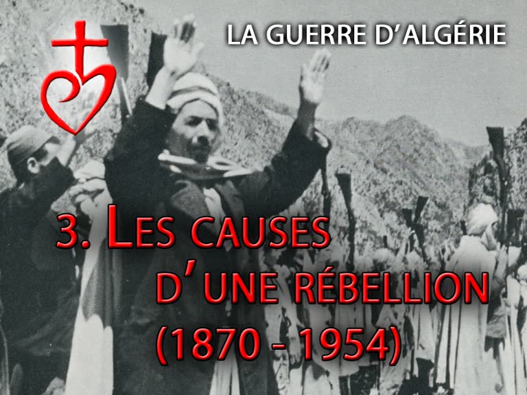 Les causes d’une rébellion (1870-1954).