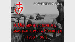 Une armée victorieuse, mais trahie par la République (1958-1961).