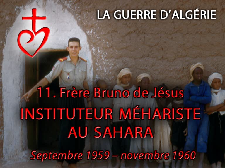 Frère Bruno de Jésus, instituteur méhariste (1959-1961).