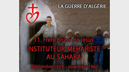 Frère Bruno de Jésus, instituteur méhariste (1959-1961).