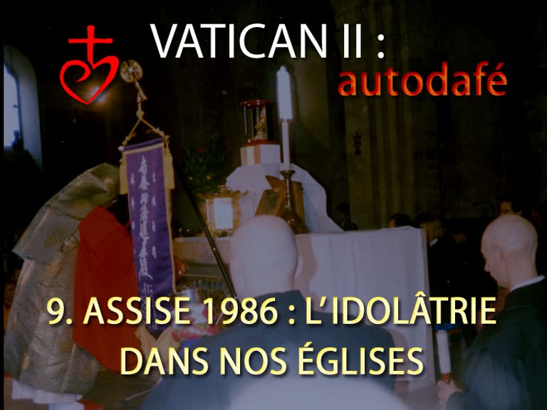 Assise 1986 : L’idolâtrie dans nos églises.