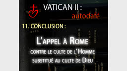 Conclusion : L’appel à Rome contre le culte de l’Homme substitué au culte de Dieu.