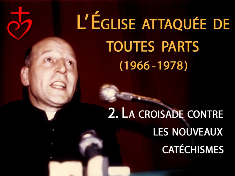 La croisade contre les nouveaux catéchismes.