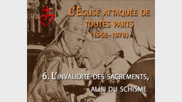 La prétendue invalidité des sacrements, alibi du schisme.