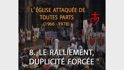 Le ralliement, duplicité forcée.