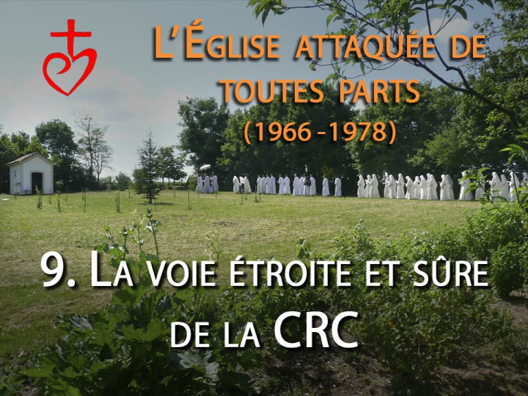 Sermon : La voie étroite et sûre de la CRC.