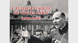 L’Église attaquée de toutes parts (1966-1978)