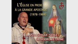Apologétique totale : Orthodromie divine.