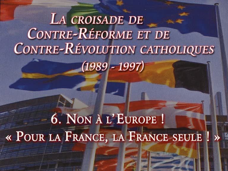 Non à l’Europe ! « Pour la France, la France seule ! »