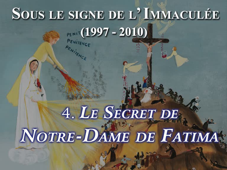 Le Secret de Notre-Dame de Fatima.