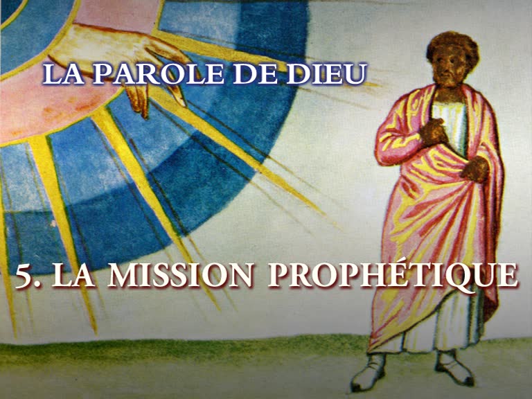 La mission prophétique.