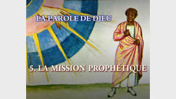 La mission prophétique.