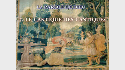 Le Cantique des cantiques.