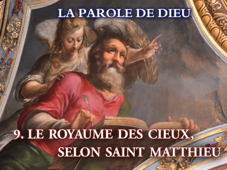 Le Royaume des Cieux, selon saint Matthieu.