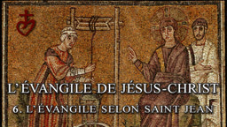 L’Évangile selon saint Jean.