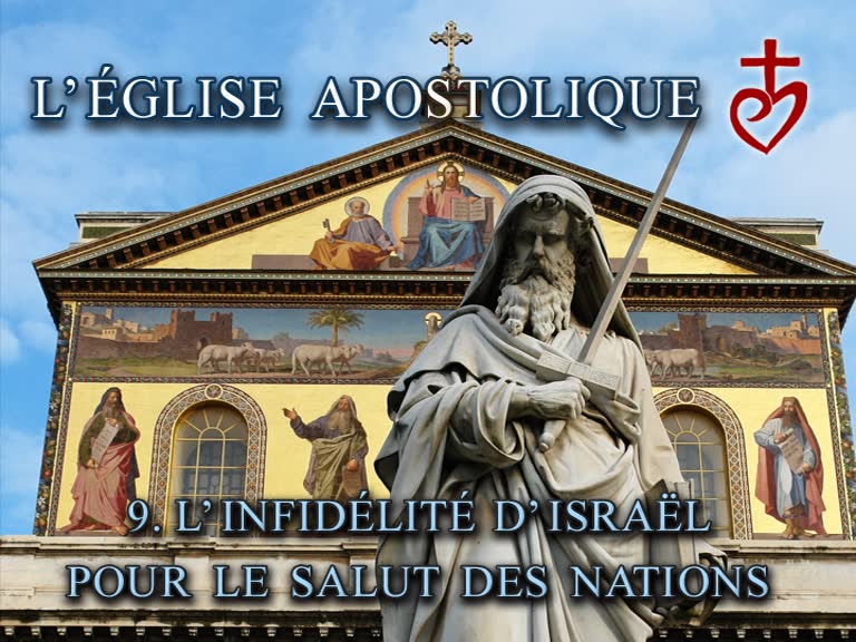L’infidélité d’Israël pour le salut des nations.