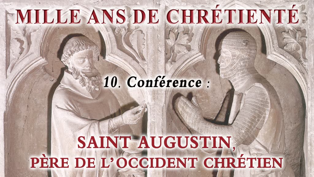 Conférence : Saint Augustin, père de l’Occident chrétien.