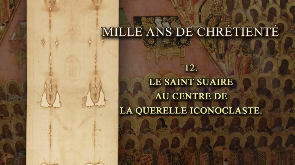 Conférence : Le Saint Suaire au centre de la querelle iconoclaste.