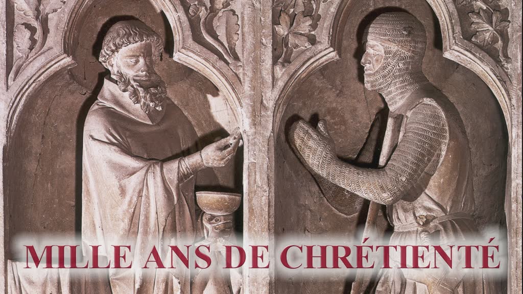 Mille ans de Chrétienté