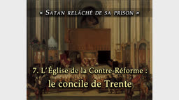 Conférence : L’Église de la Contre-Réforme : le concile de Trente.