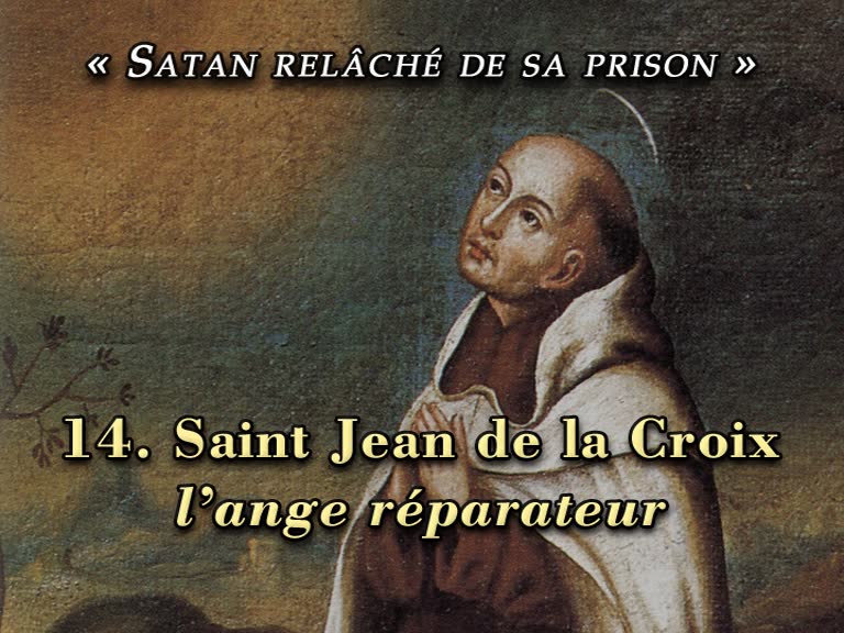 Conférence : Saint Jean de la Croix, l’ange réparateur.