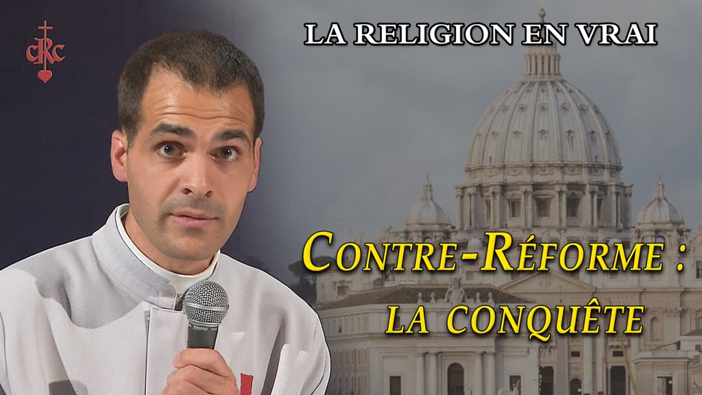 Contre-Réforme : la conquête