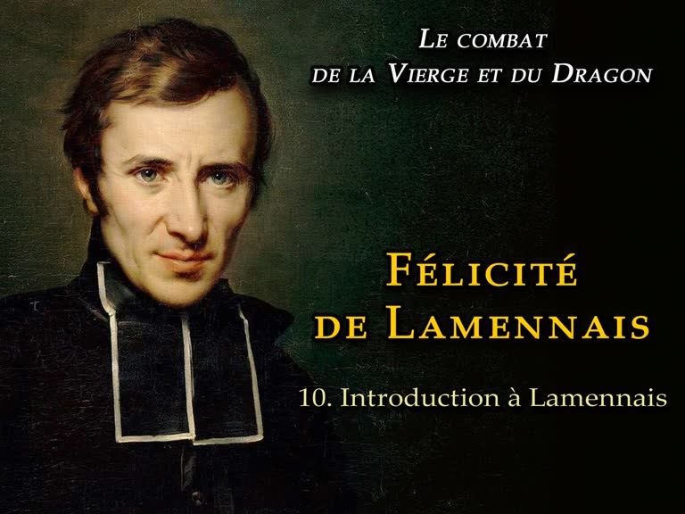Sermon : Félicité de Lamennais I – Introduction.
