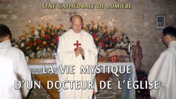Conférence : La vie mystique d’un docteur de l’Église.