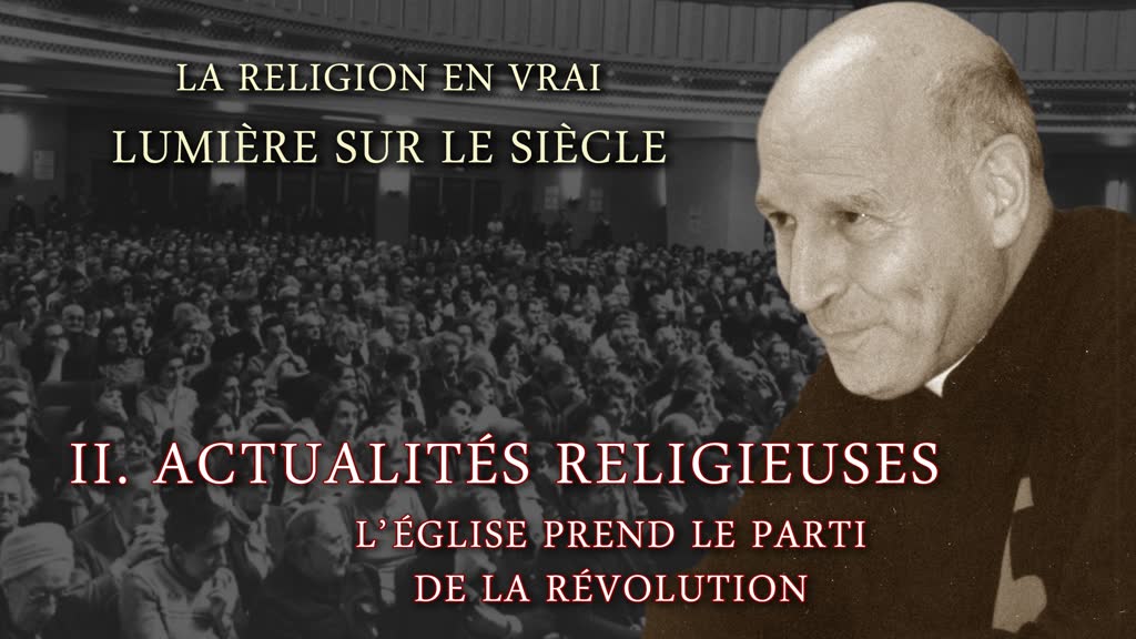 Actualités (II) : L’Église prend le parti de la révolution.